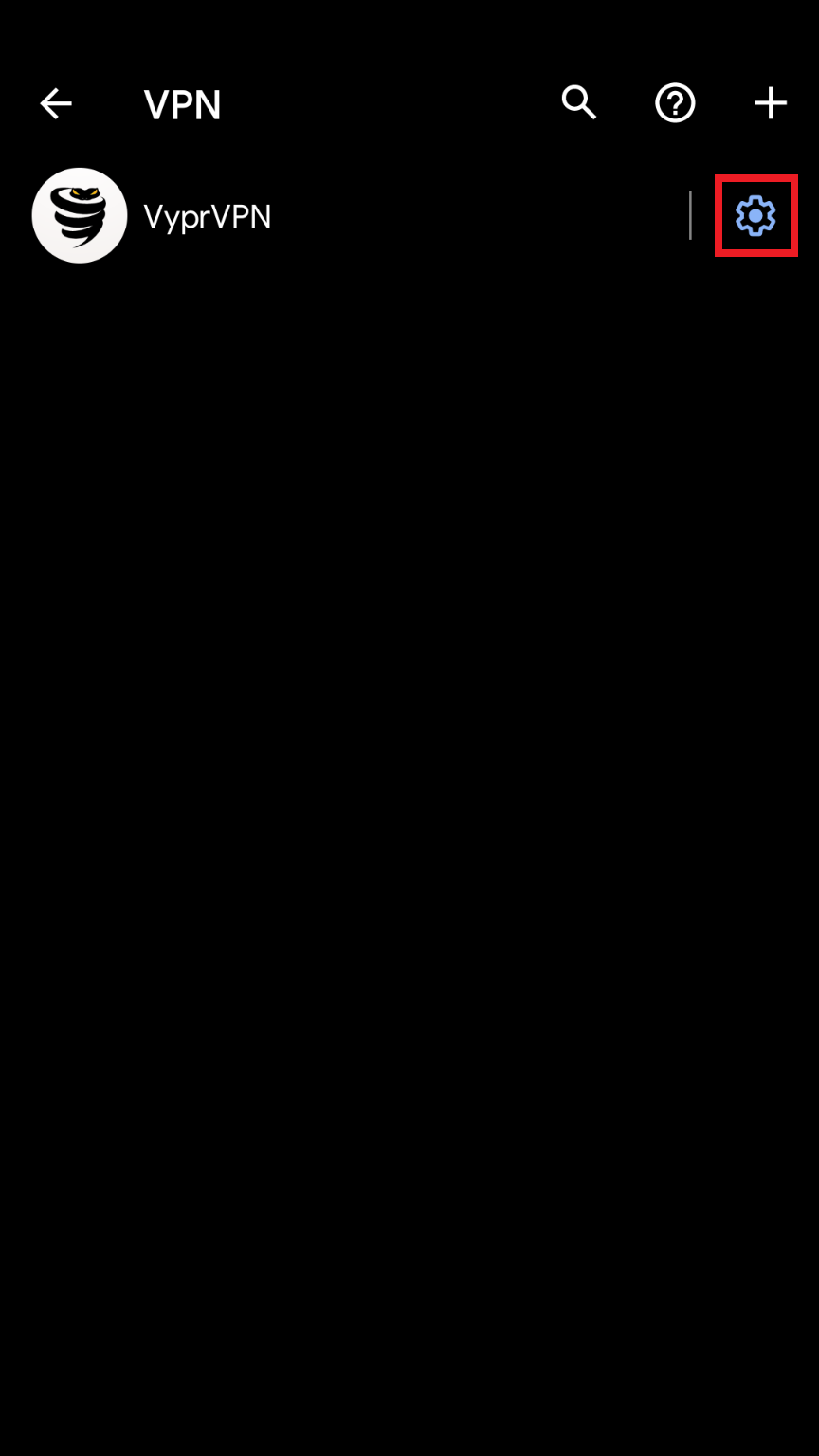 Settings_-_VPN_-_VyprVPN_Gear_Selected.png